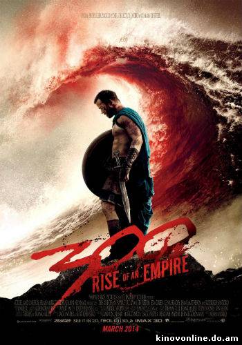 300 спартанцев: Расцвет империи - 300: Rise of an Empire (2014)
