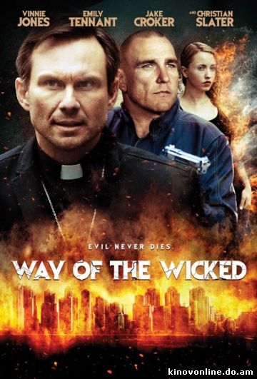 Путь нечестивых - Way of the Wicked (2014) HDRip
