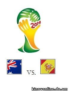 Футбол. Чемпионат мира Испания — Австралия (23.06.2014) Смотреть онлайн