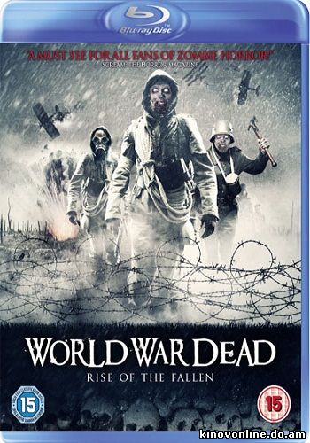 Мировая война мертвецов: Восстание павших - World War Dead Rise of the Fallen (2015) HDRip