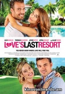 Последнее пристанище любви - Love's Last Resort (2017) HDRip