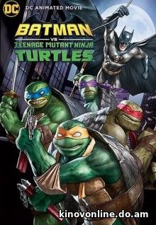 Бэтмен против Черепашек-ниндзя - Batman vs. Teenage Mutant Ninja Turtles (2019) HDRip