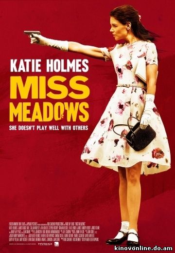Мисс Медоуз - Miss Meadows (2014) HDRip